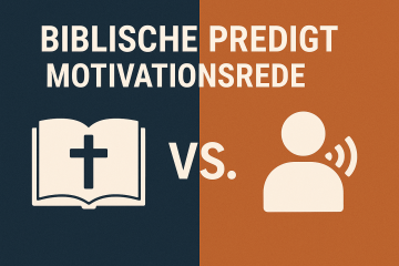 Biblische Predigt vs. Motivationsrede