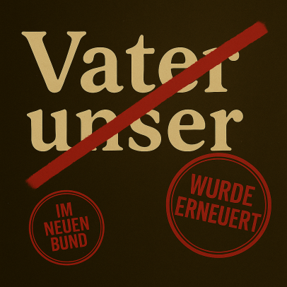 Vater-Unser-Neufassung
