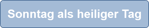 Sonntag als heiliger Tag