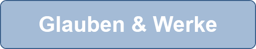 Glauben & Werke